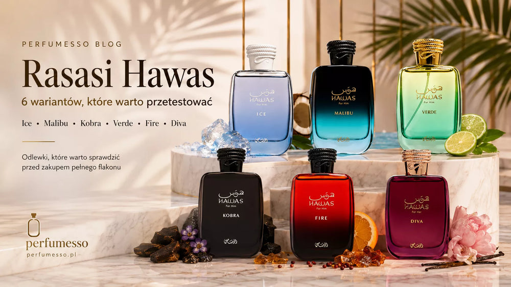 Seria Rasasi Hawas w odlewkach – Ice, Verde, Fire, Malibu, Kobra i Diva | Perfumesso