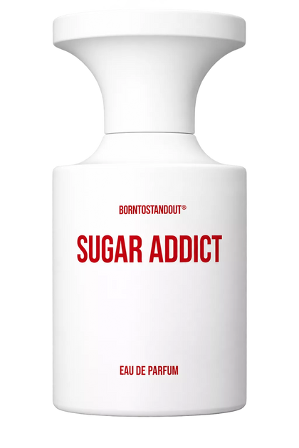 BORNTOSTANDOUT Sugar Addict